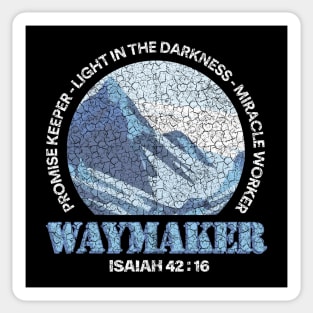 WAYMAKER - ISAIAH 42:16 Sticker